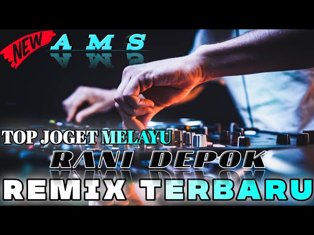 TOP JOGET MELAYU | RANI DEPOK REMIX TERBARU class=