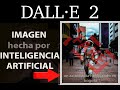 LA INTELIGENCIA ARTIFICIAL QUE GENERA IMAGEN MEDIANTE TEXTO | DALL-E 2 IA|