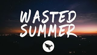 teamwork. x Loote x John K - Wasted Summer (Lyrics) chords