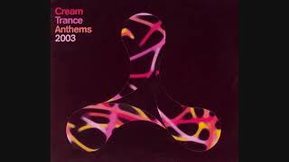 Cream: Trance Anthems 2003 - CD1 (US Edit)