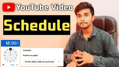 How to Use YouTube Schedule Features | Video Khud Se Upload Ho Jayega | Video Me Time Set Kaise Kare