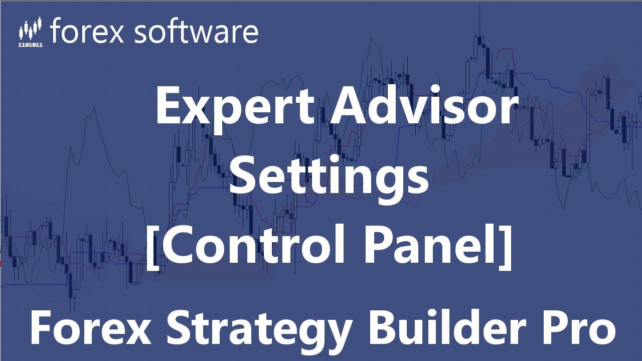 Expert Advisor Settings Control Panel Forex Strategy Builder Professional - 