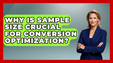 Why Is Sample Size Crucial For Conversion Optimization? - Saas Marketing Wizards