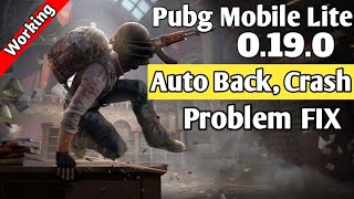 Pubg Mobile Lite 0.19.0 Autoback, Crash Problem fix | how to fix pubg mobile lite autoback problem