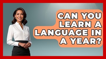 Can You Learn A Language In A Year? - The Language Library