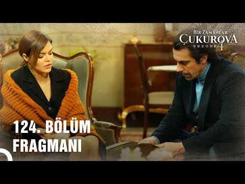 Bir Zamanlar Çukurova | 124. Bölüm Fragmanı "İstediğin Her Şeyi Anlatacağım Sana"