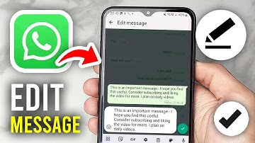 How To Edit WhatsApp Messages After Sending - Full Guide