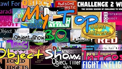 My Top 30 Object Show Intros!