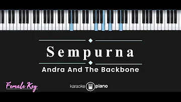 Sempurna - Andra And The Backbone (KARAOKE PIANO - FEMALE KEY)