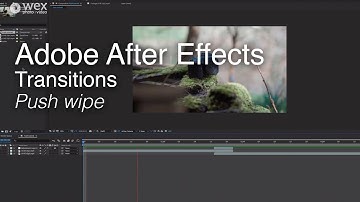 Adobe After Effects | Transitions | Push Wipe