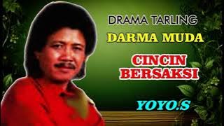 DRAMA TARLING ~ DARMA MUDA ~ CINCIN BERSAKSI/YOYO.S@ompong SHOTING MOZZAH MONA