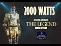 Michael Jackson - 2000 Watts - The Legend World Tour [FANMADE]