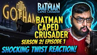 Batman: Caped Crusader 2x1 Brute Force REACTION!