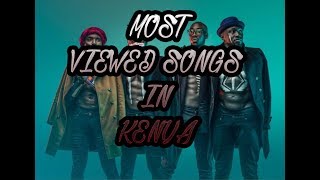 TOP 10 MOST VIEWED KENYAN SONGS IN YOUTUBE!!!***SAUTI SOL***
