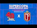 AO VIVO: FINAL DA SUPERCOPA 2023 - 40 YEARS vs REAL CASTIGUINHO! image