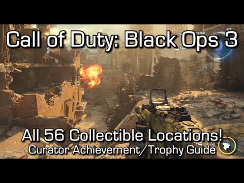 Call of Duty Black Ops 3 - All Collectibles Locations Guide - Curator Achievement/Trophy Guide