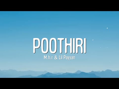 MHR & Lil Payyan - Poothiri ( Lyrics Song )