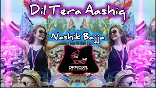 Dil Tera Aashiq _ Nashik Bajja Mix _ Dj Ajay Knd