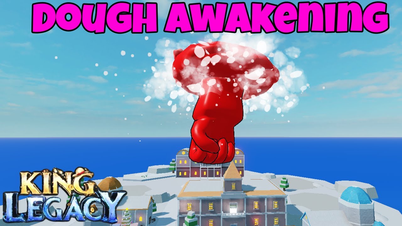 Dough Awakening Showcase(Fan Made) King Legacy YouTube