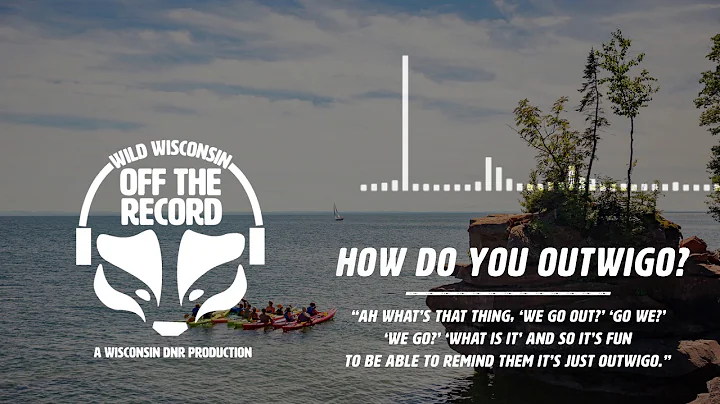 How do you OutWiGo? - Off The Record Podcast Ep. 22