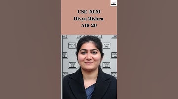 CSE 2020 - Divya Mishra - AIR 28 | UPSC Civil Services Topper | Success Story & Strategy