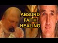 Crazy Fake Faith Healing