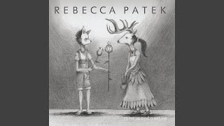 Video thumbnail of "Rebecca Patek - Come up and Meet Me"