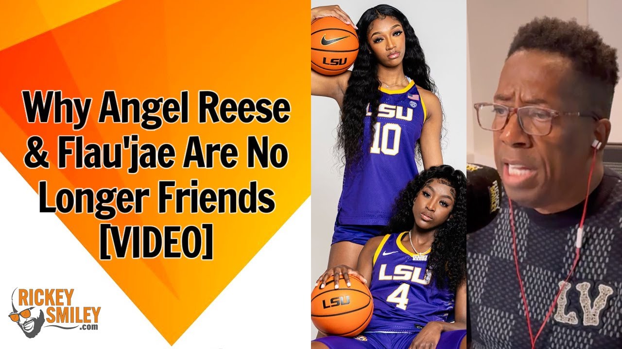 Why Angel Reese & Flau’jae Are No Longer Friends