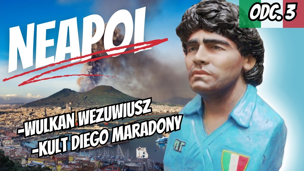 WŁOCHY - Neapol co zobaczyć? Wulkan Wezuwiusz i ulica Maradony! (Odc. 3/4)