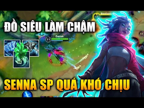 [LMHT Tốc Chiến] Senna Build Đồ Siêu Làm Chậm Đi Sp Quá Khó Chịu Trong Liên Minh Tốc Chiến
