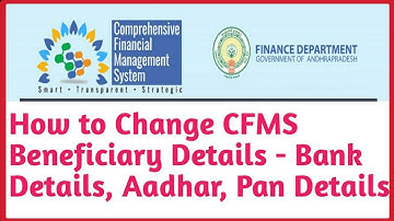 How to Change CFMS Beneficiary Details - Bank Details. Aadhar, Pan Details