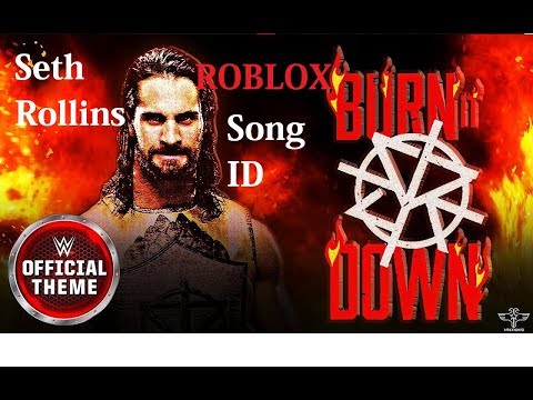 Seth Rollins Burn It Down Roblox Song Id Youtube - shield theme song roblox id