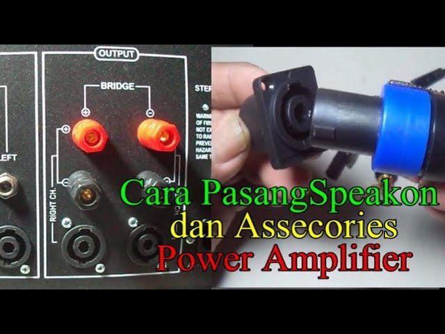 Cara Pasang Speakon dan Accessories Power Amplifier 2000 watt class=