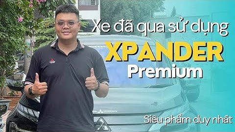 Đánh giá xpander sau 1 năm sử dụng năm 2024