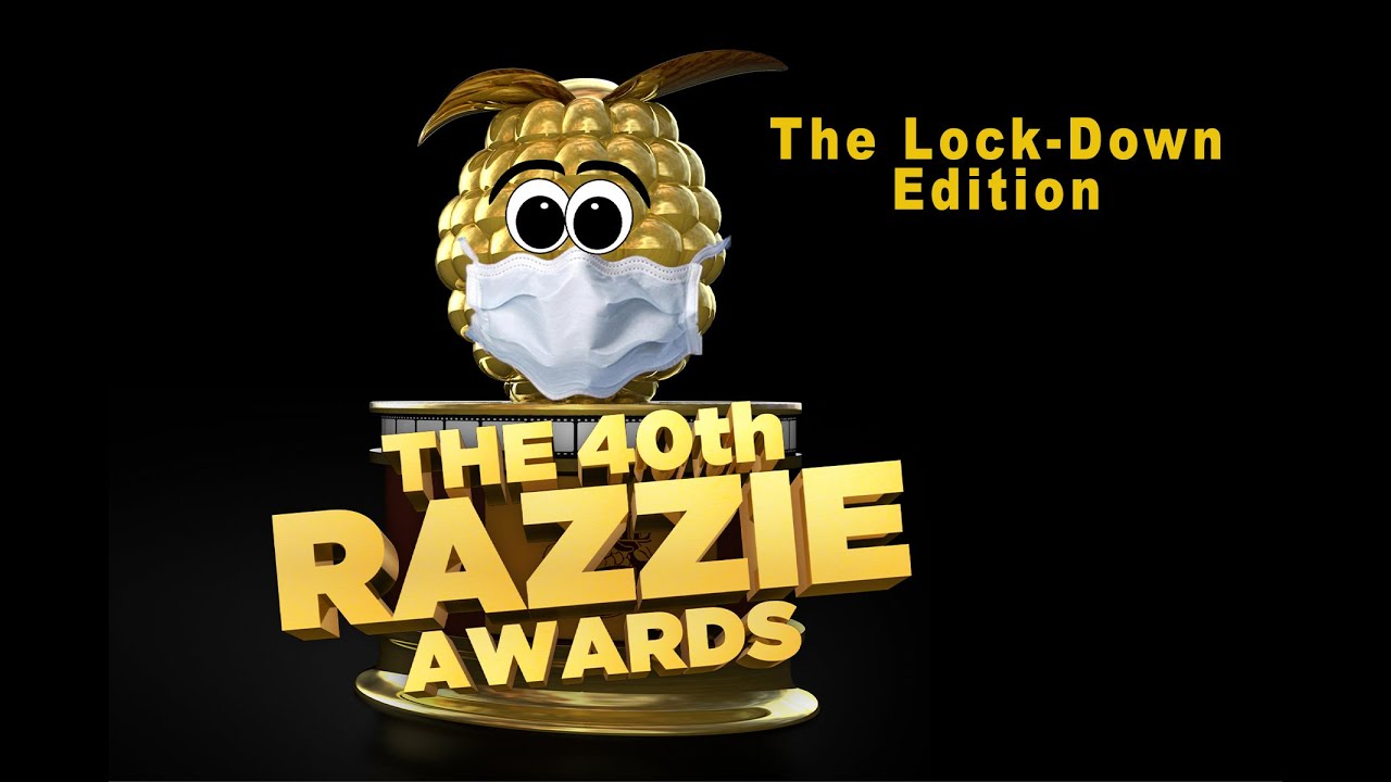 40th Razzie Awards: The Lock-Down Edition