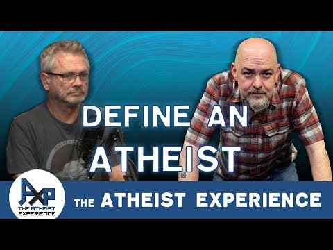How to define an atheist | Jeff - Florida | Atheist Experience 23.33
