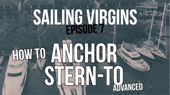 Anchoring Stern-to A Step-by-step Guide 2024