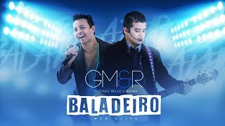 Gustavo Mello e Rafael - Baladeiro (Clipe Oficial)