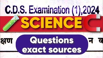 CDS 1 2024: SCIENCE Analysis with Exact Sources | CDS 1 2024 Paper Analysis #cdsexam