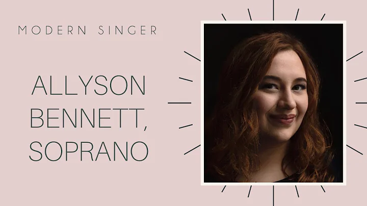 Artist Feature: Allyson Bennett, Soprano