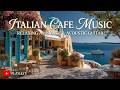 Mediterranean Jazz &amp; Italian Cafe Music - Relaxing Coastal Bossa Nova For Study And Work