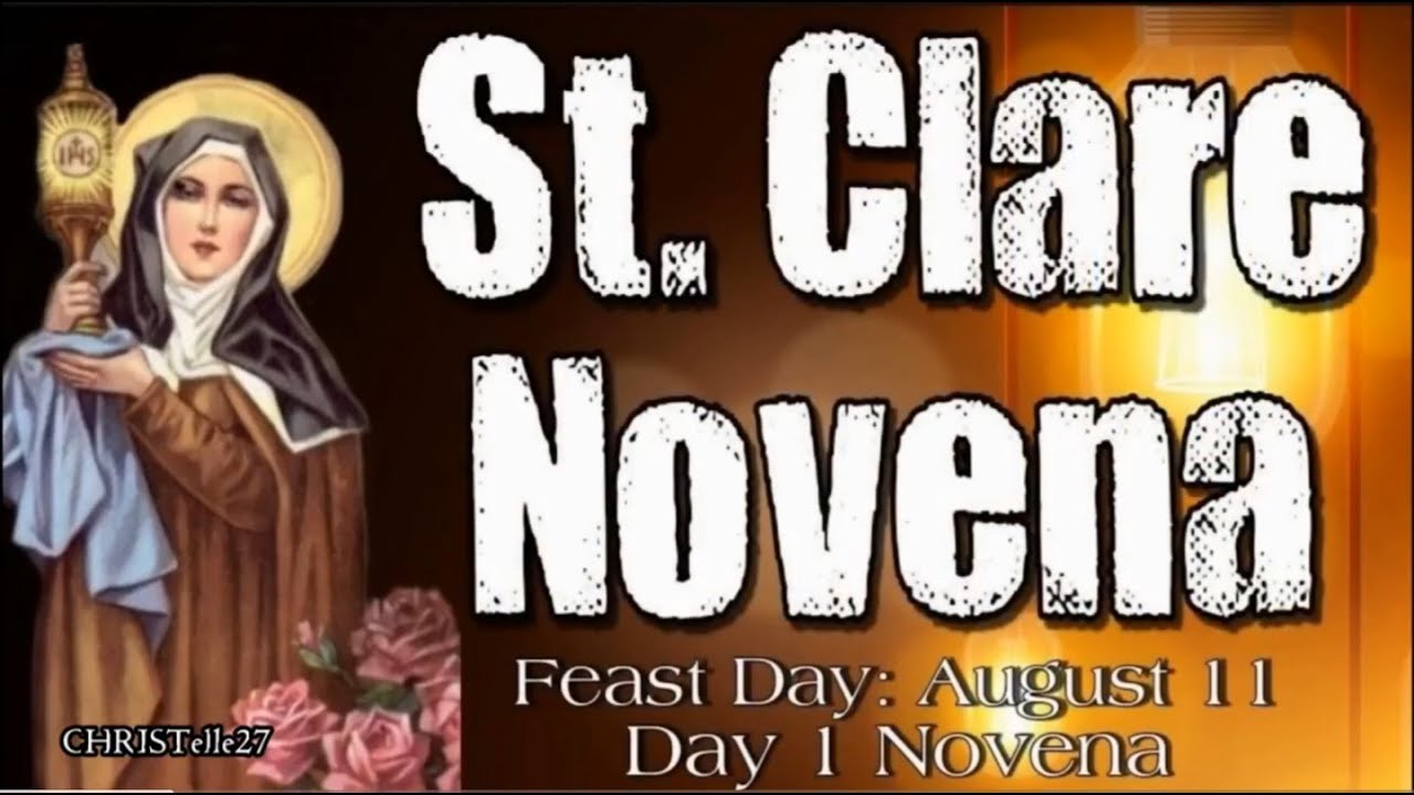St. Clare Novena Day 1 Patron of Eye Disease, Good Weather