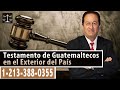 El Testamento y La Donación Entre Vivos para Guatemala