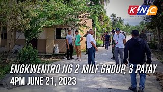 Engkwentro ng 2 MILF Group, 3 Patay | Kidlat News Update (June 21, 2023 4PM)