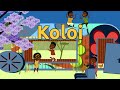 Koloi  - Comptine sud-africaine pour enfants (avec paroles)