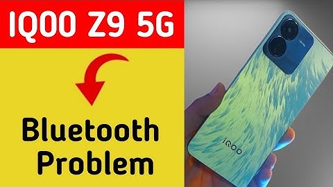 IQOO Z9 5G bluetooth problem solve kaise kare,How to fix bluetooth problem in IQOO Z9 5G