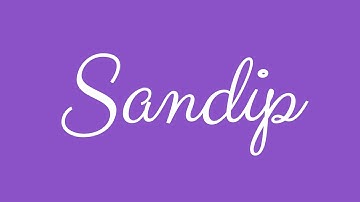 Learn how to Sign the Name Sandip Stylishly in Cursive Writing