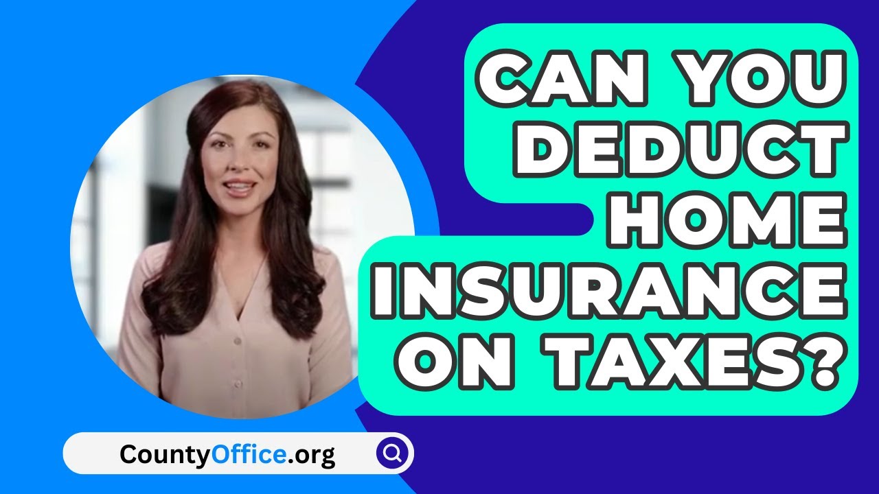 Can You Deduct Home Insurance On Taxes CountyOffice YouTube Can You Deduct Home Insurance On Taxes CountyOffice YouTube