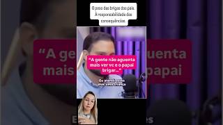 O peso das brigas dos pais.