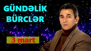 BÜRCLƏR – 3 MART